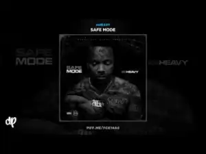 Safe Mode BY 24Heavy